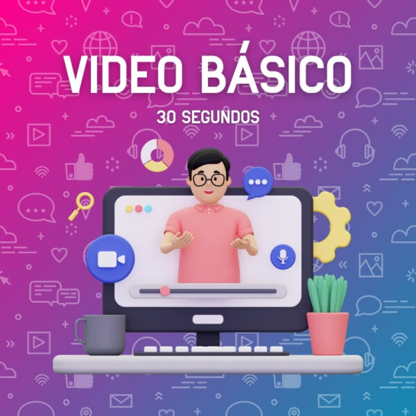 Video Básico 30 seg